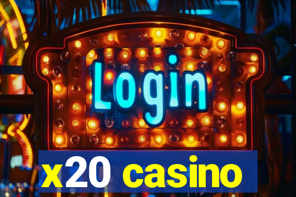 x20 casino